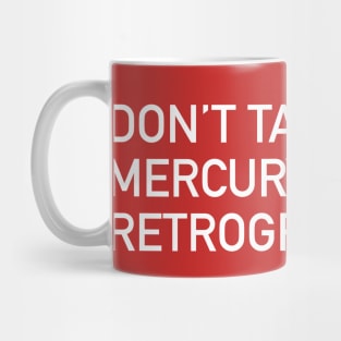 Mercury in Retrograde Mug